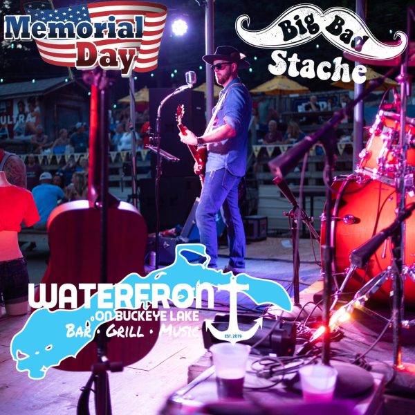 Promotional image for the Memorial Day celebration with Big Bad Stache at Waterfront on Buckeye Lake.